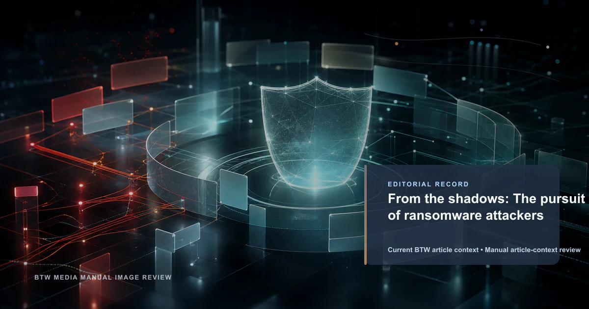 From the shadows: The pursuit of ransomware attackers reviewed editorial briefing visual