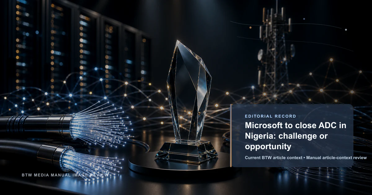 Microsoft ferme son ADC au Nigeria : défi ou opportunité