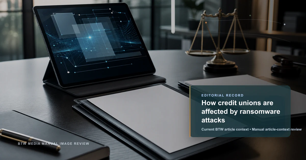 How credit unions are affected by ransomware attacks