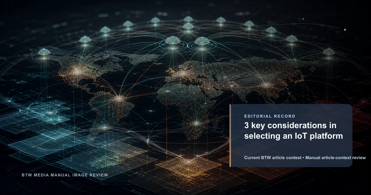 3 considérations clés pour choisir une plateforme IoT