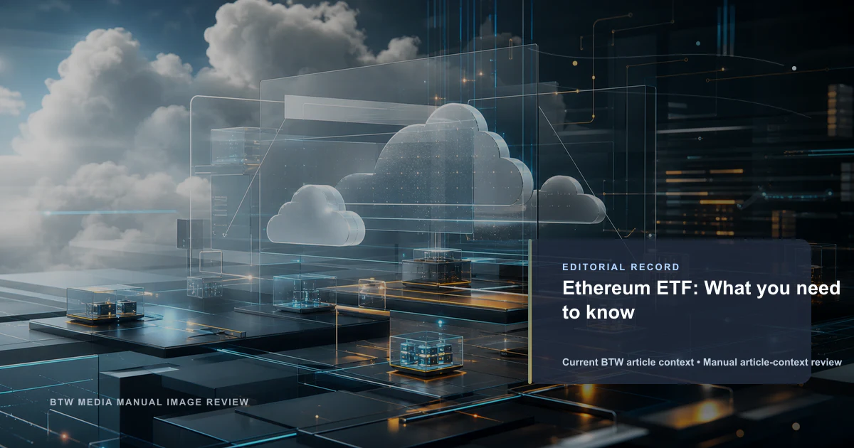 ETF Ethereum : ce qu'il faut savoir