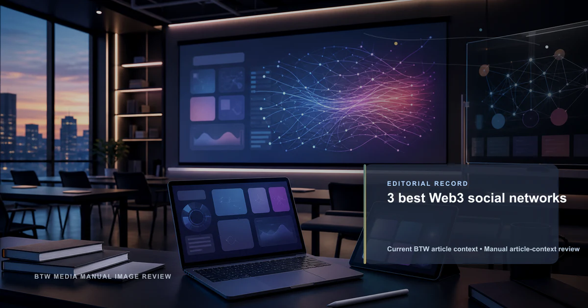 3 best Web3 social networks reviewed editorial briefing visual