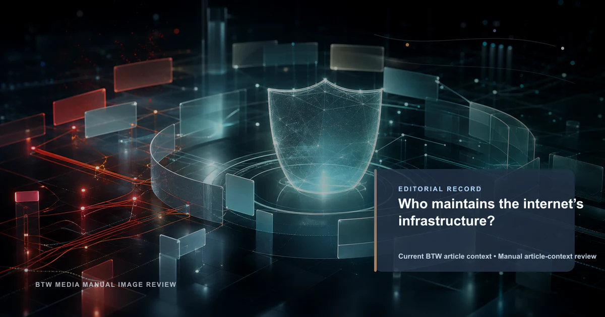 Who maintains the internet’s infrastructure? reviewed editorial briefing visual