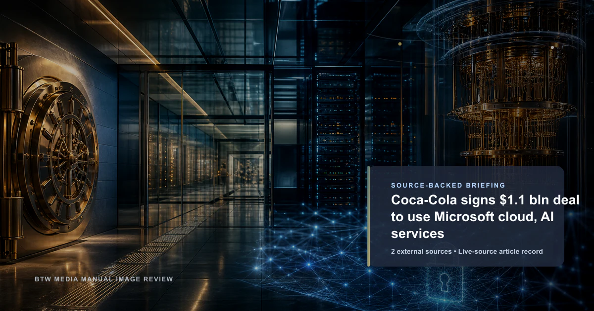 Coca-Cola 签署 11 亿美元协议使用 Microsoft 云和 AI 服务