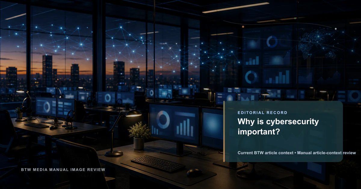 Why is cybersecurity important?