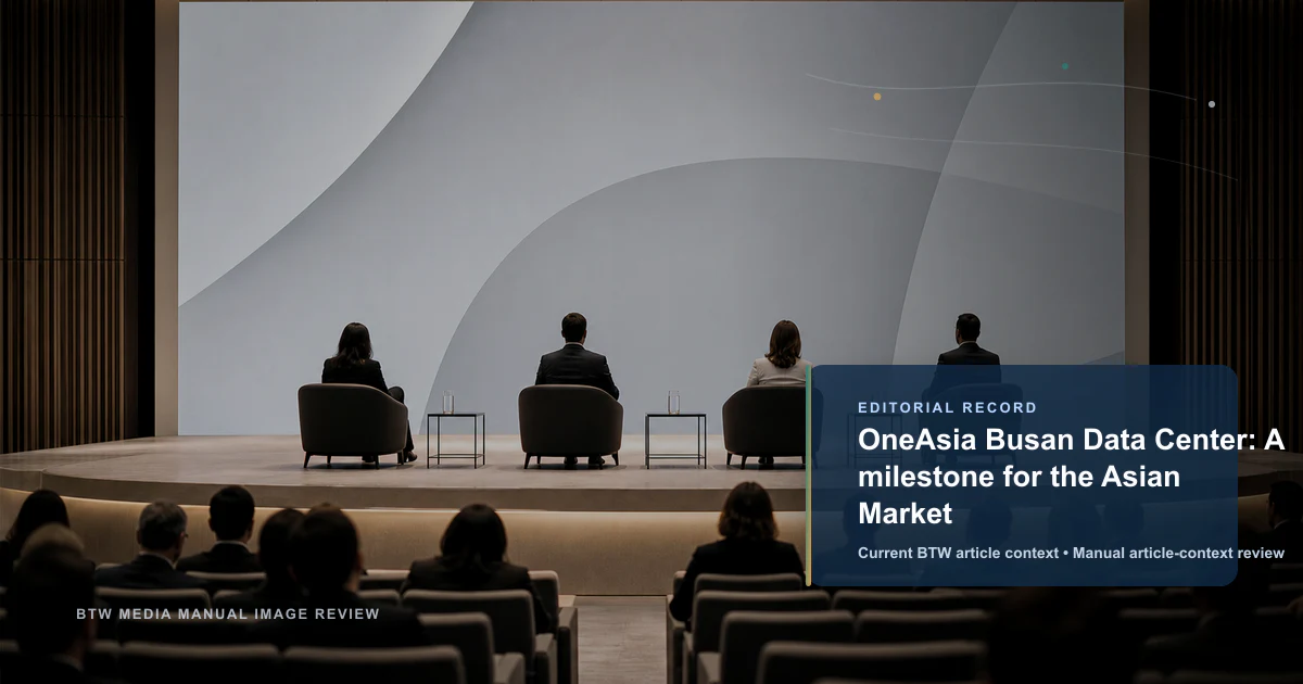 Centre de données OneAsia de Busan : un jalon pour le marché asiatique