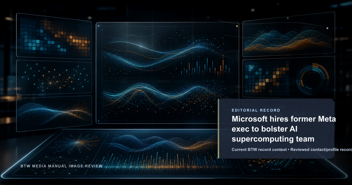Microsoft hires former Meta exec to bolster AI supercomputing team reviewed editorial briefing visual
