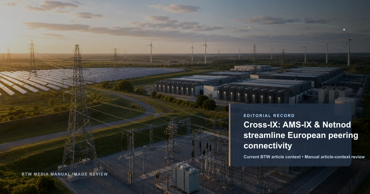 Cross-IX: AMS-IX & Netnod streamline European peering connectivity reviewed editorial briefing visual