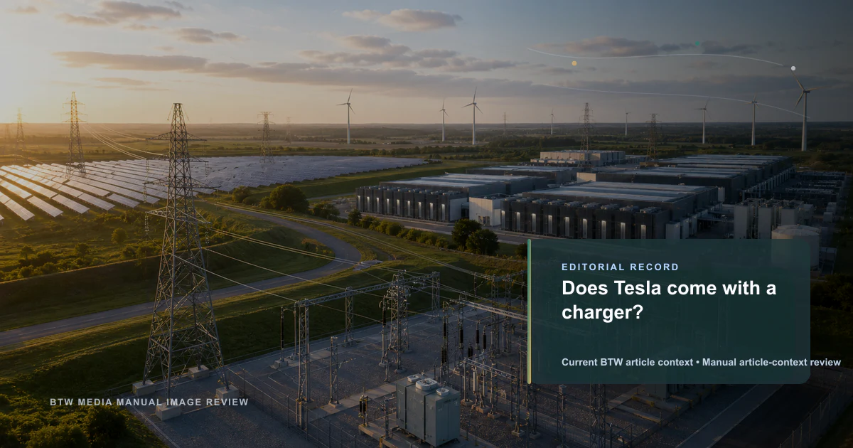 Does Tesla come with a charger? reviewed editorial briefing visual