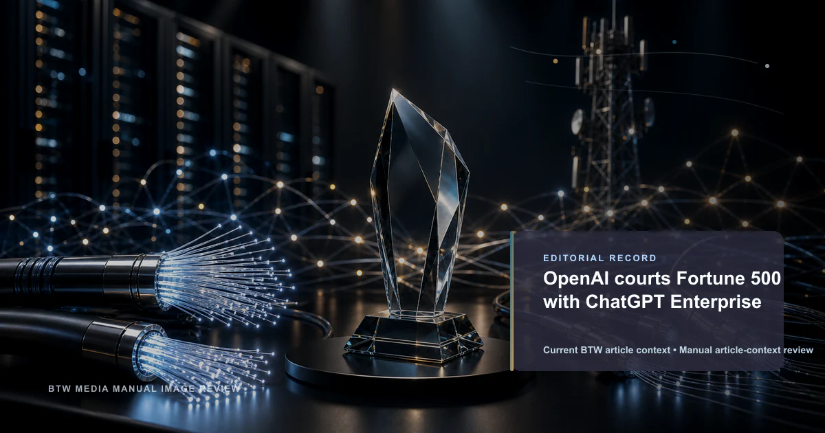 OpenAI courts Fortune 500 with ChatGPT Enterprise