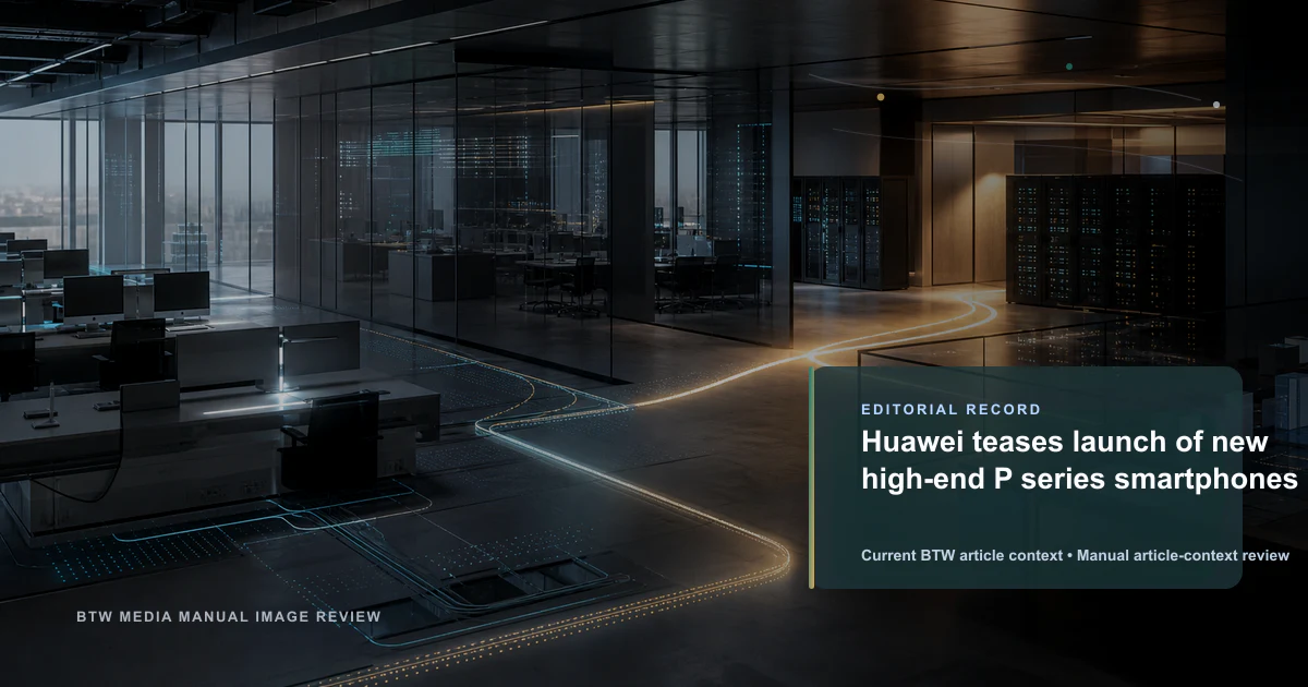 Huawei tease le lancement de la série P haut de gamme