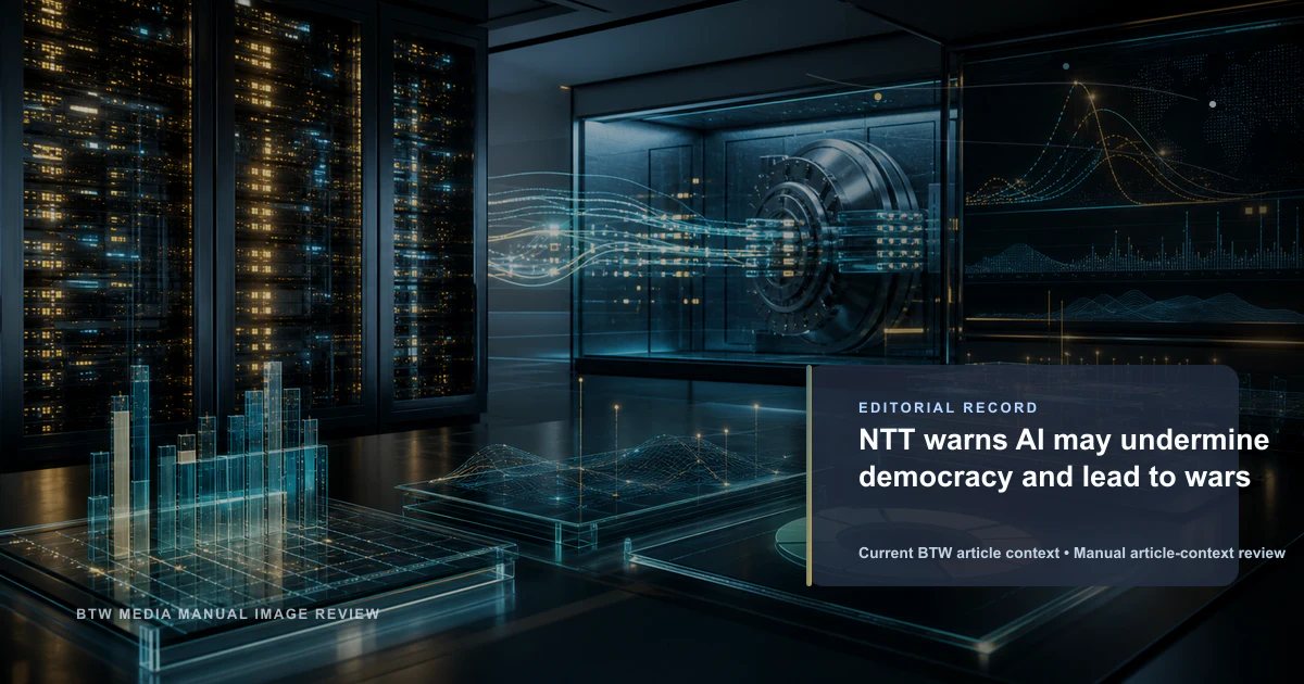 NTT warns AI may undermine democracy and lead to wars reviewed editorial briefing visual