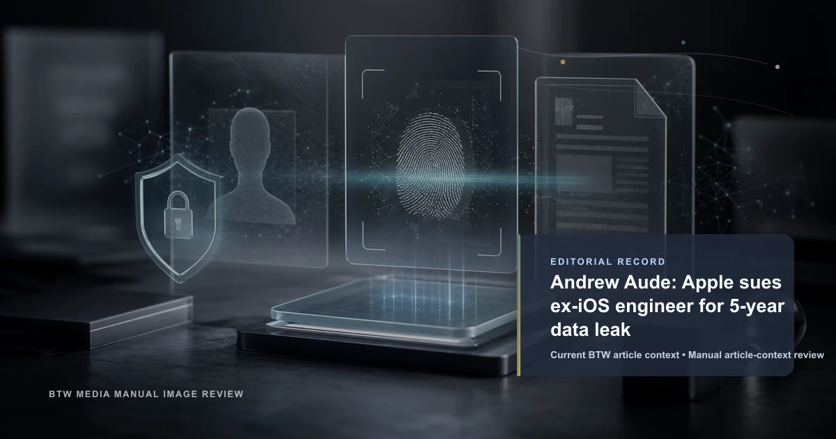 Andrew Aude: Apple sues ex-iOS engineer for 5-year data leak