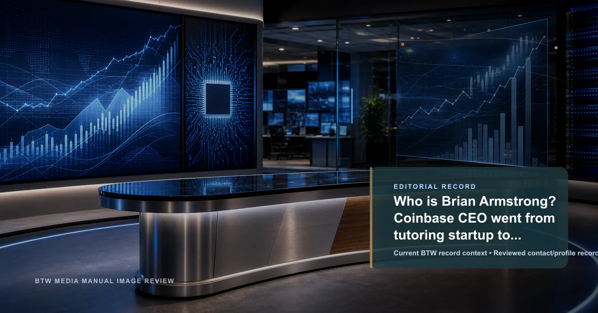 Who is Brian Armstrong? Coinbase CEO went from tutoring startup to billionaire crypto campaigner reviewed editorial briefing visual