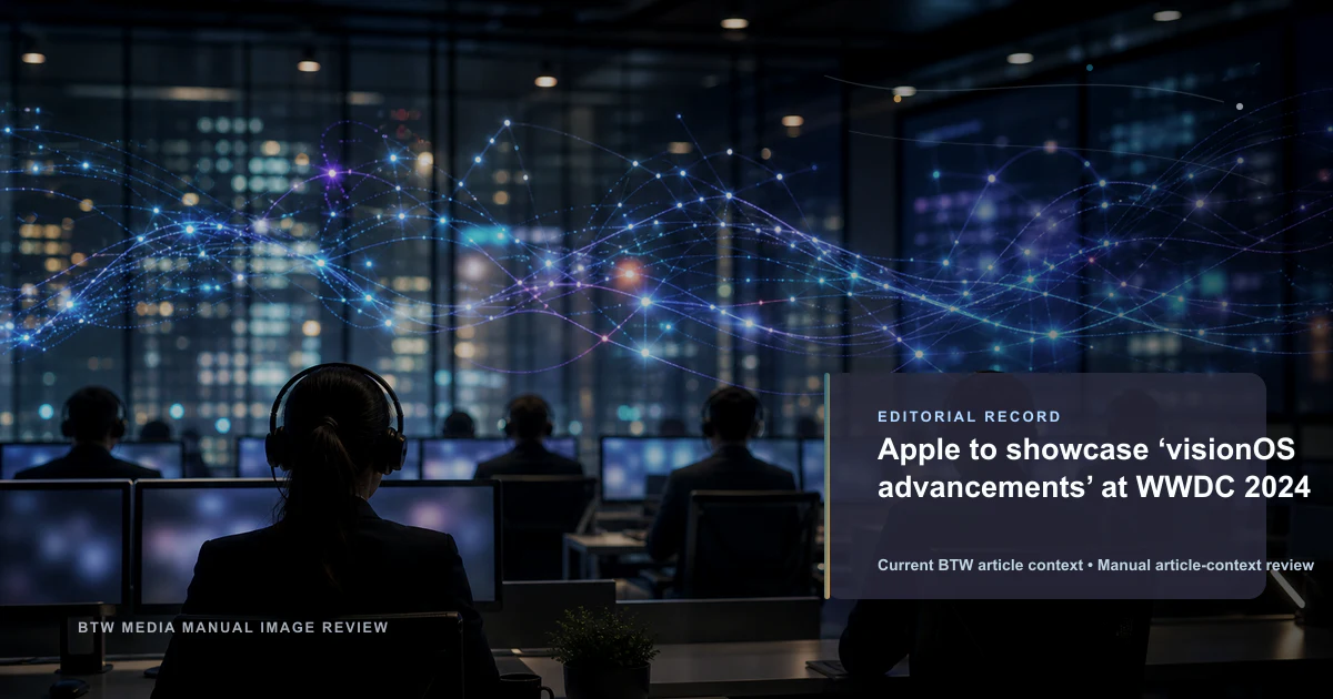 Apple to showcase ‘visionOS advancements’ at WWDC 2024
