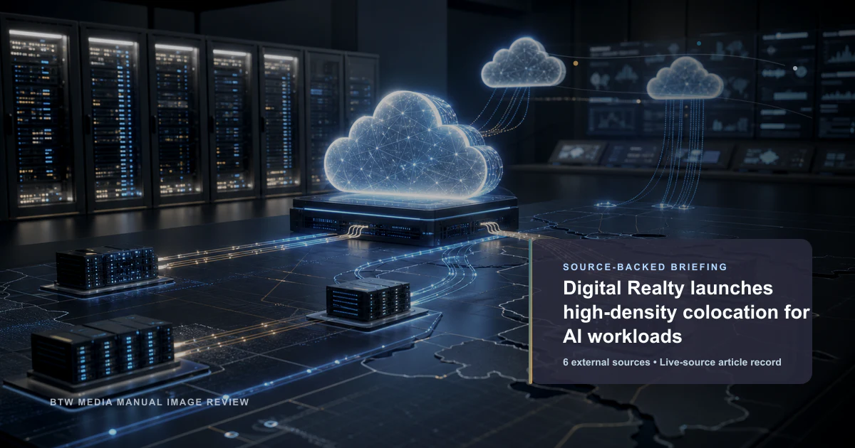 Digital Realty launches high-density colocation for AI workloads source-backed briefing visual