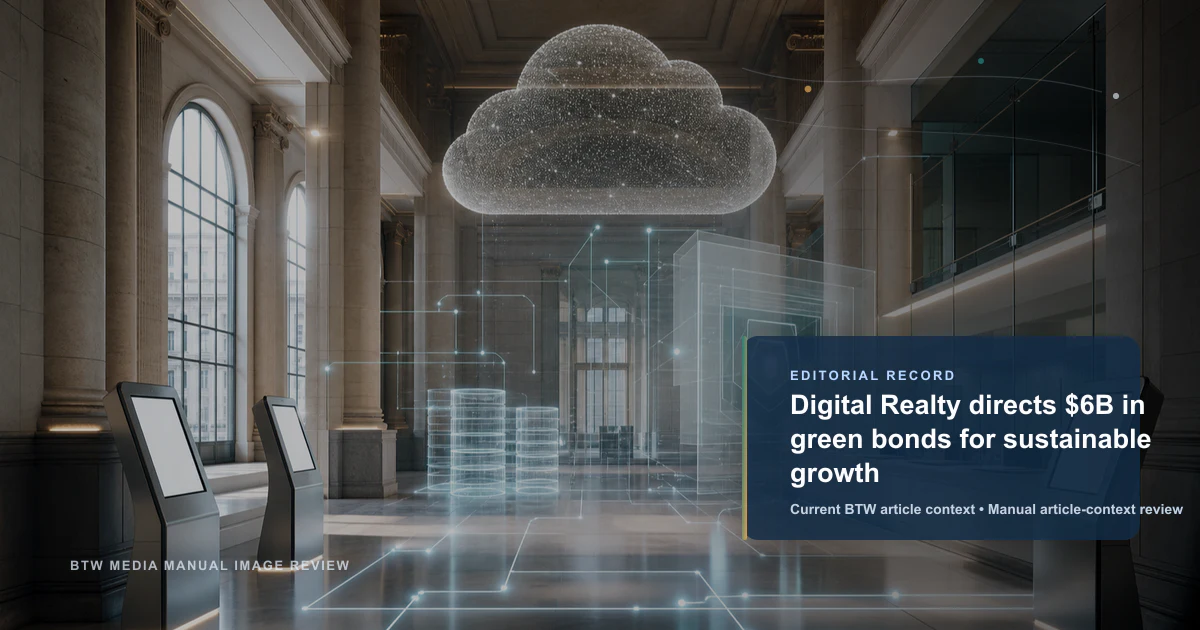 Digital Realty destina $6B en bonos verdes para el crecimiento sostenible