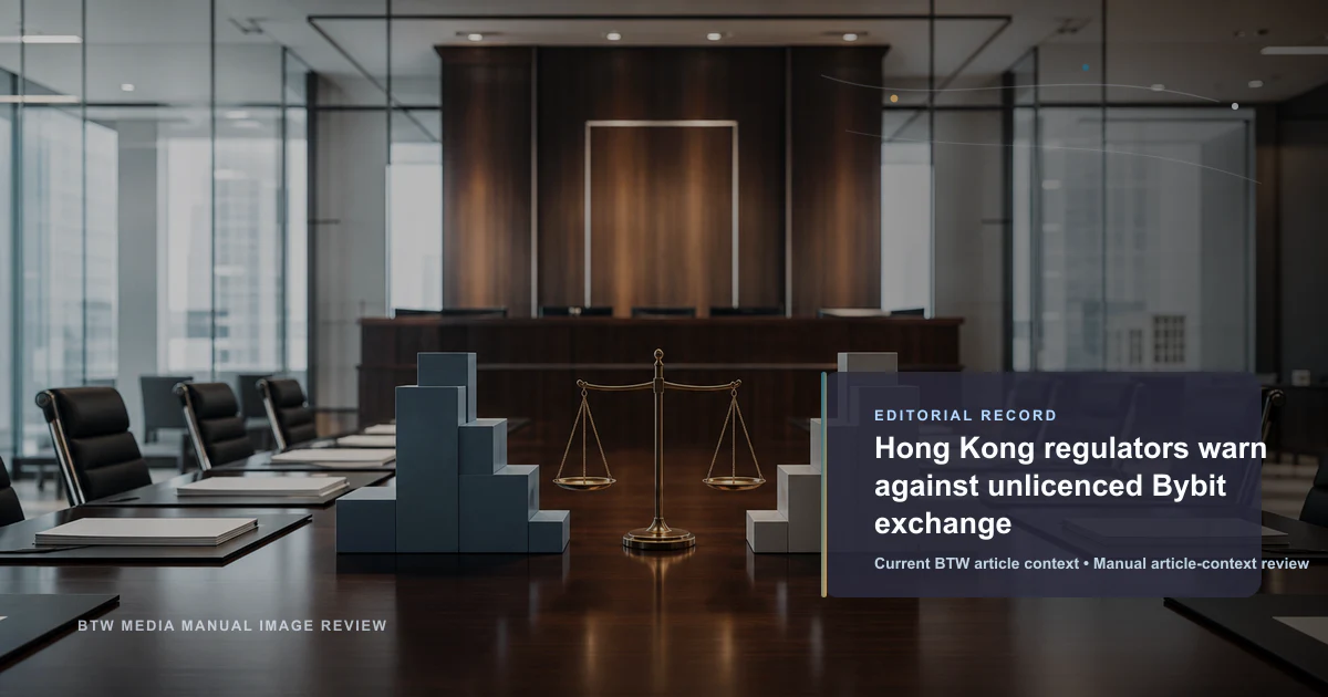 Hong Kong : mise en garde des régulateurs contre la plateforme Bybit non agréée