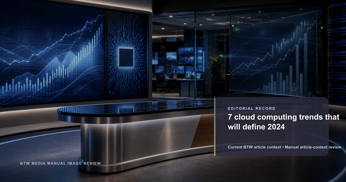 7 cloud computing trends that will define 2024 reviewed editorial briefing visual