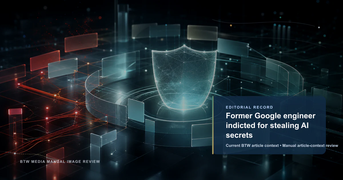 Ancien ingénieur Google inculpé pour vol de secrets d'IA