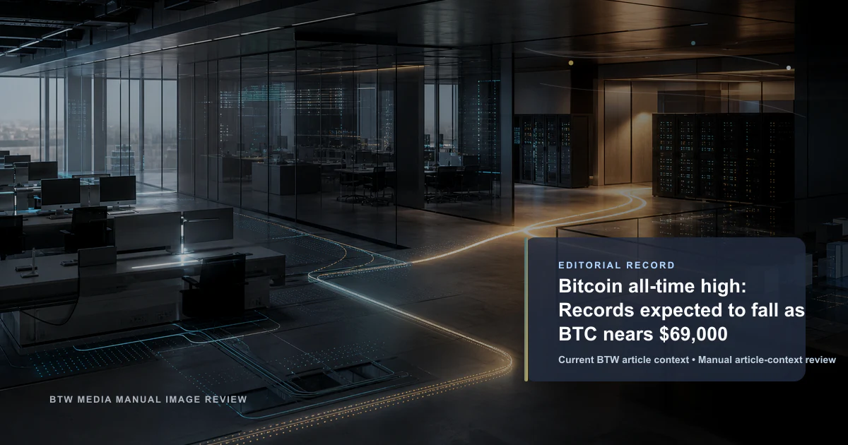 Bitcoin : nouveau plus haut historique – Les records prêts à tomber alors que le BTC approche des 69 000 $