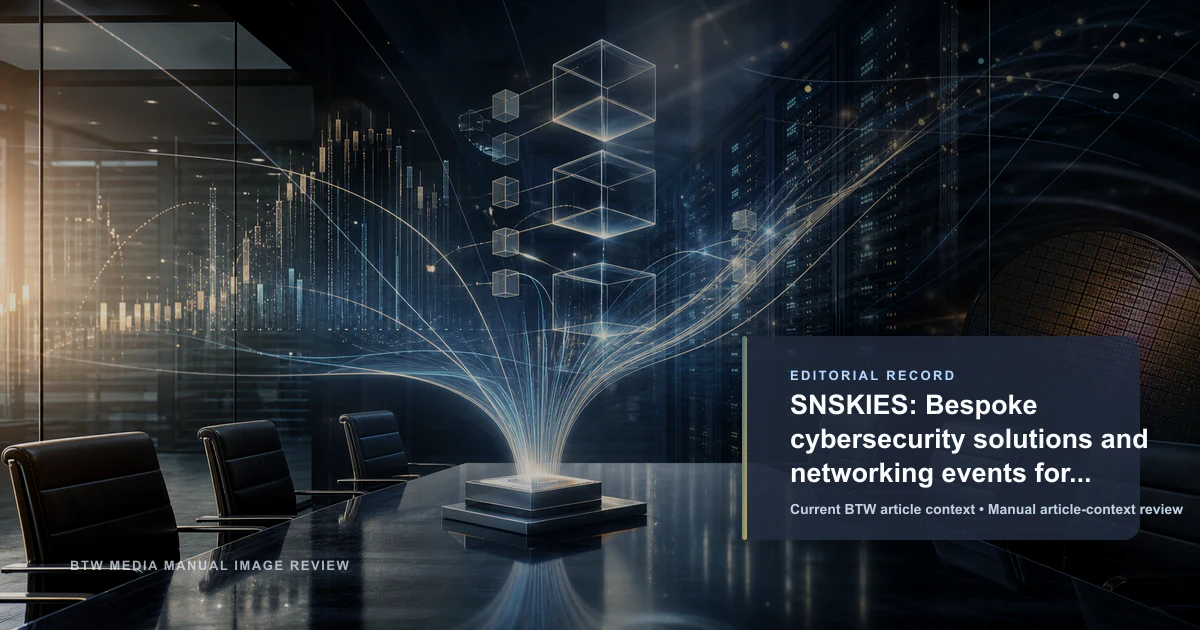 SNSKIES: Bespoke cybersecurity solutions and networking events for enterprises reviewed editorial briefing visual