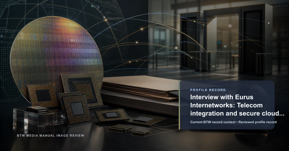 Entretien avec Eurus Internetworks : intégration télécom et solutions cloud sécurisées
