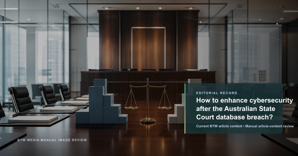 Comment améliorer la cybersécurité après la violation de la base de données du tribunal d'État australien ?