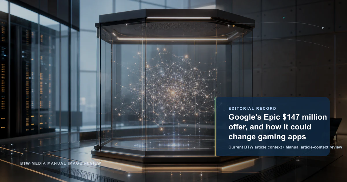 L'offre épique de 147 millions de dollars de Google et comment elle pourrait changer les applications de jeu