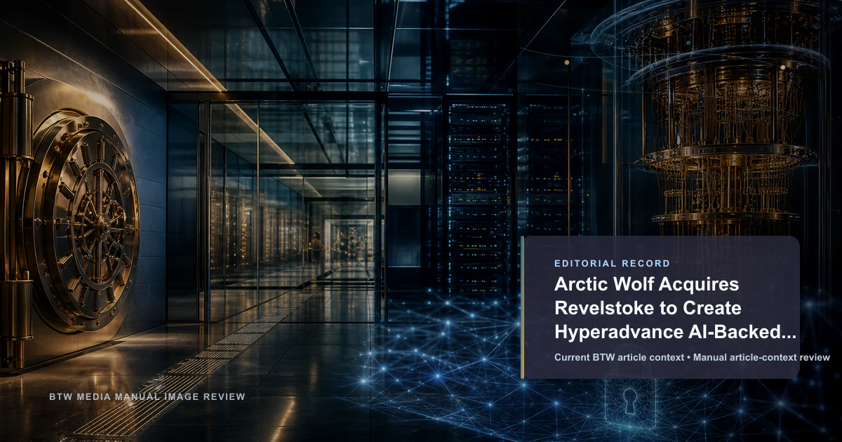 Arctic Wolf acquiert Revelstoke pour une sécurité IA hyper-avancée