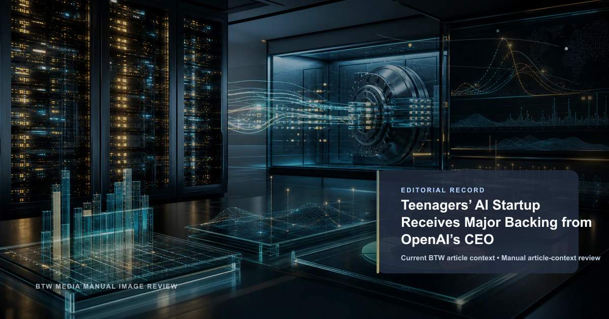Teenagers’ AI Startup Receives Major Backing from OpenAI’s CEO reviewed editorial briefing visual