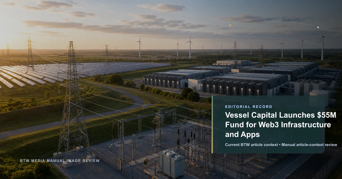 Vessel Capital lanza un fondo de 55 millones de dólares para infraestructura y aplicaciones Web3