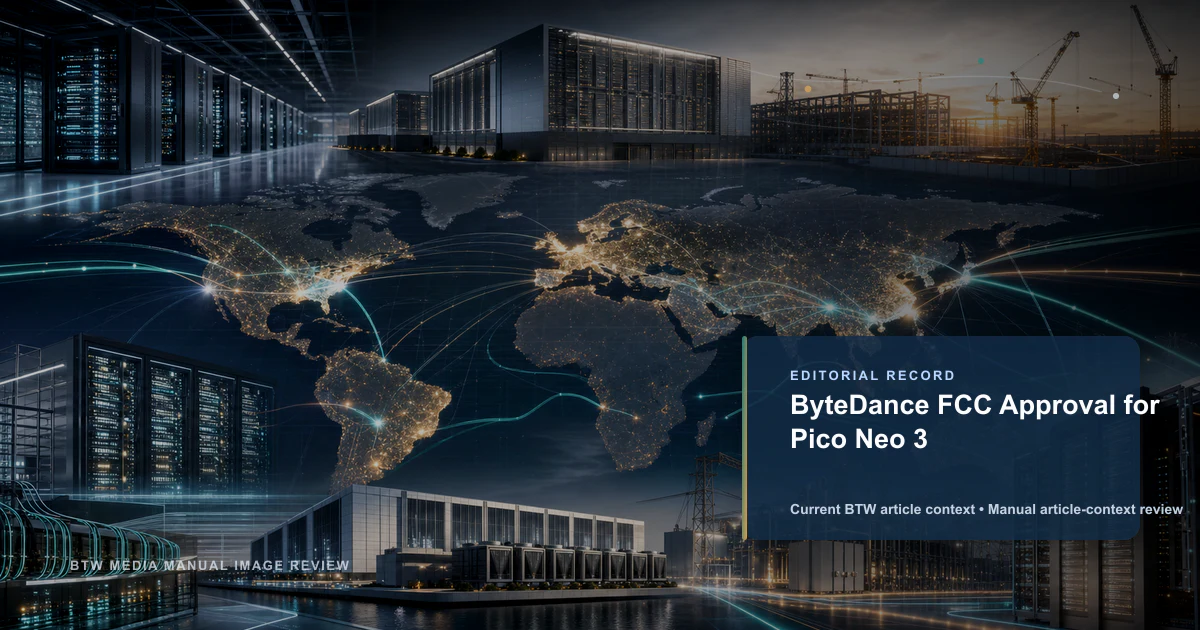ByteDance FCC Approval for Pico Neo 3 reviewed editorial briefing visual