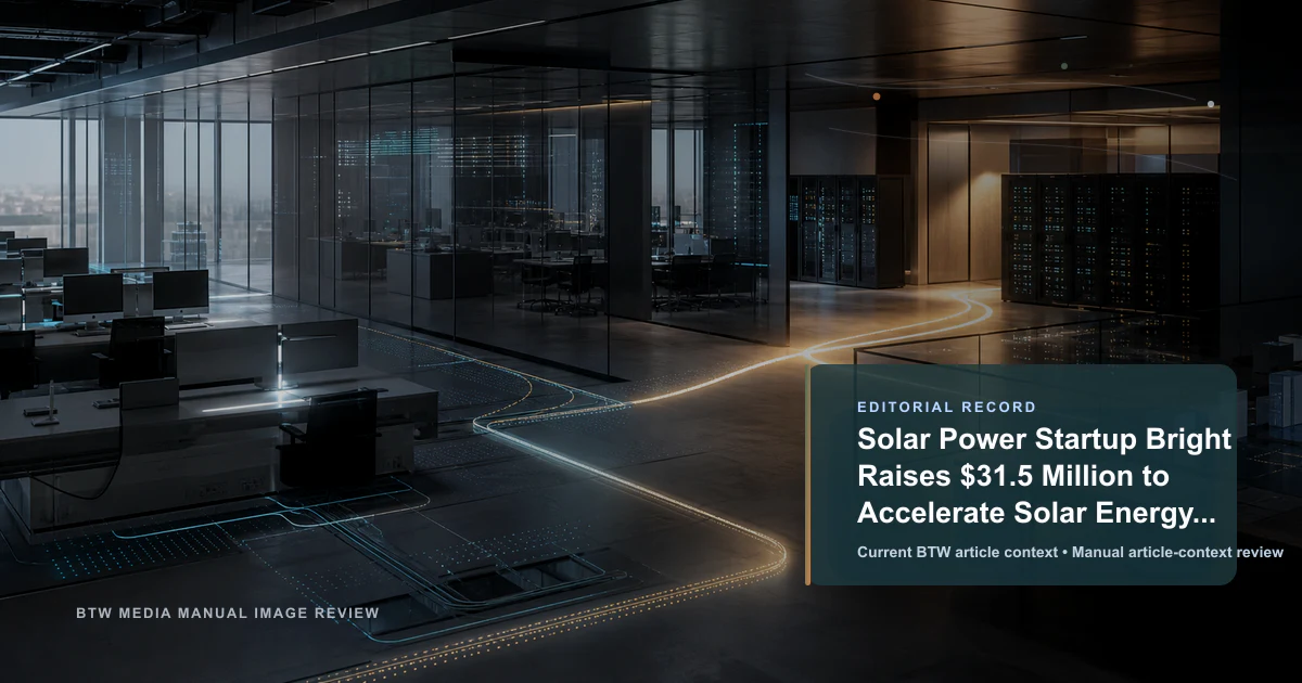 Solar Power Startup Bright Raises $31.5 Million to Accelerate Solar Energy Access in Mexico reviewed editorial image