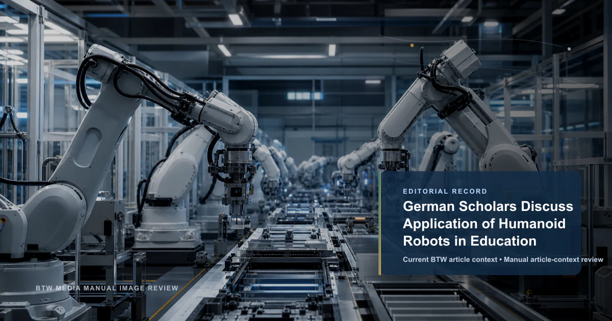 German Scholars Discuss Application of Humanoid Robots in Education reviewed editorial briefing visual