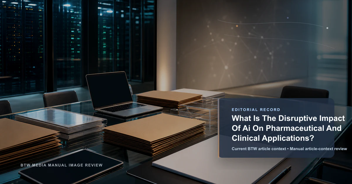 What Is The Disruptive Impact Of Ai On Pharmaceutical And Clinical Applications? reviewed editorial image
