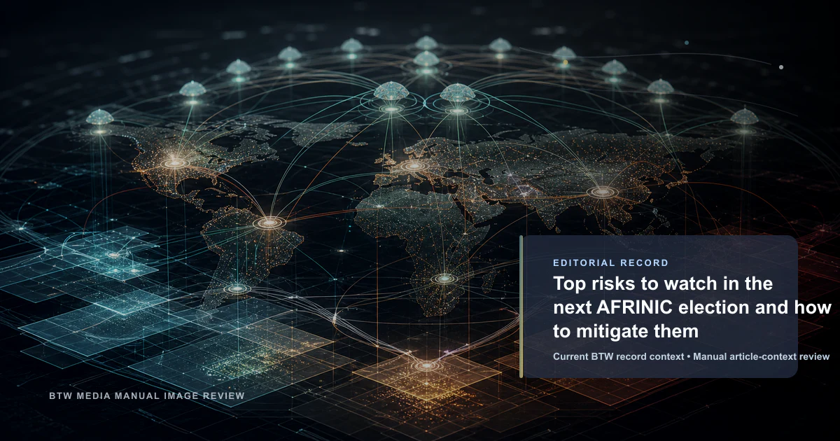 Top risks to watch in the next AFRINIC election and how to mitigate them reviewed editorial briefing visual