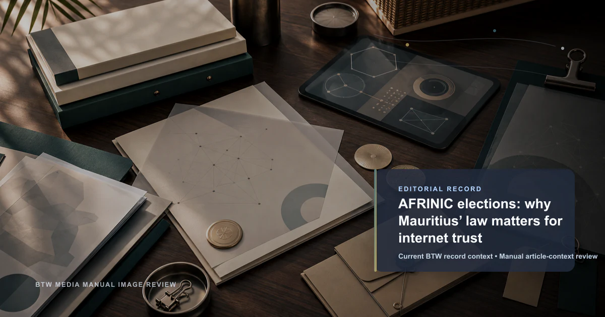 Elecciones de AFRINIC: por qué la ley de Mauricio importa para la confianza en internet