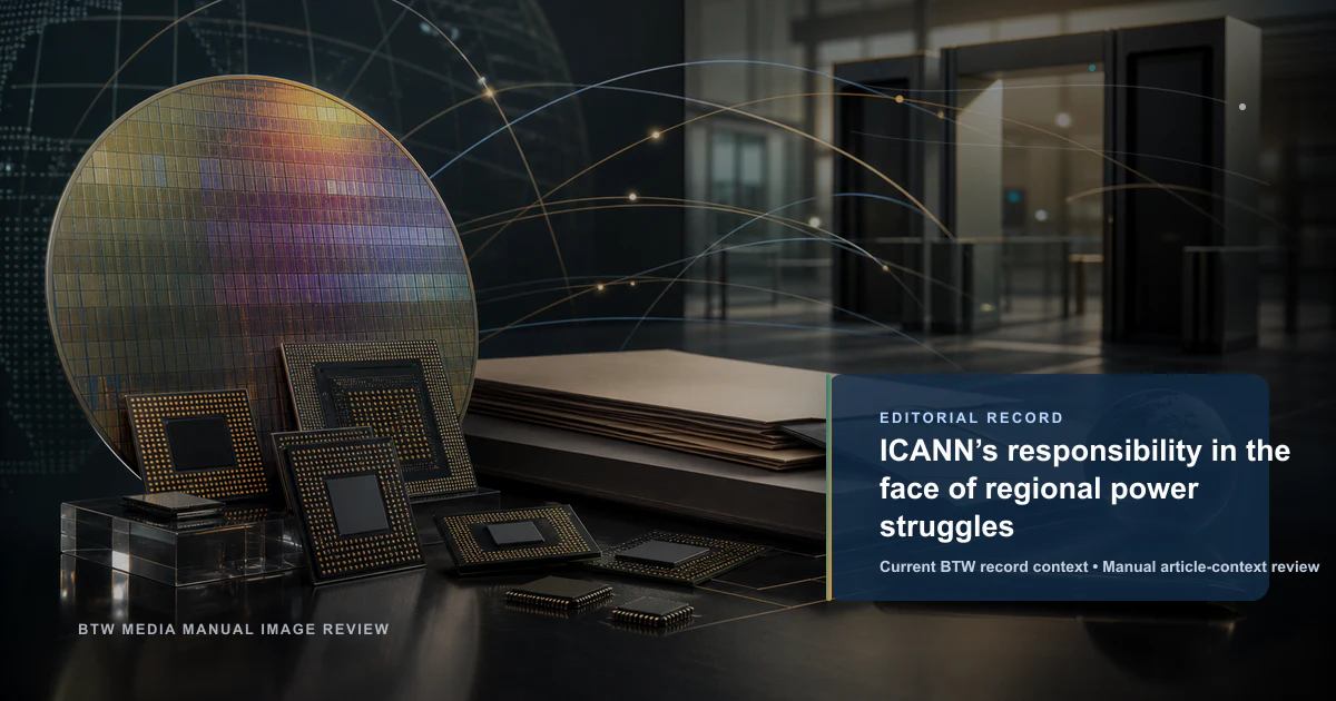 ICANN’s responsibility in the face of regional power struggles reviewed editorial briefing visual