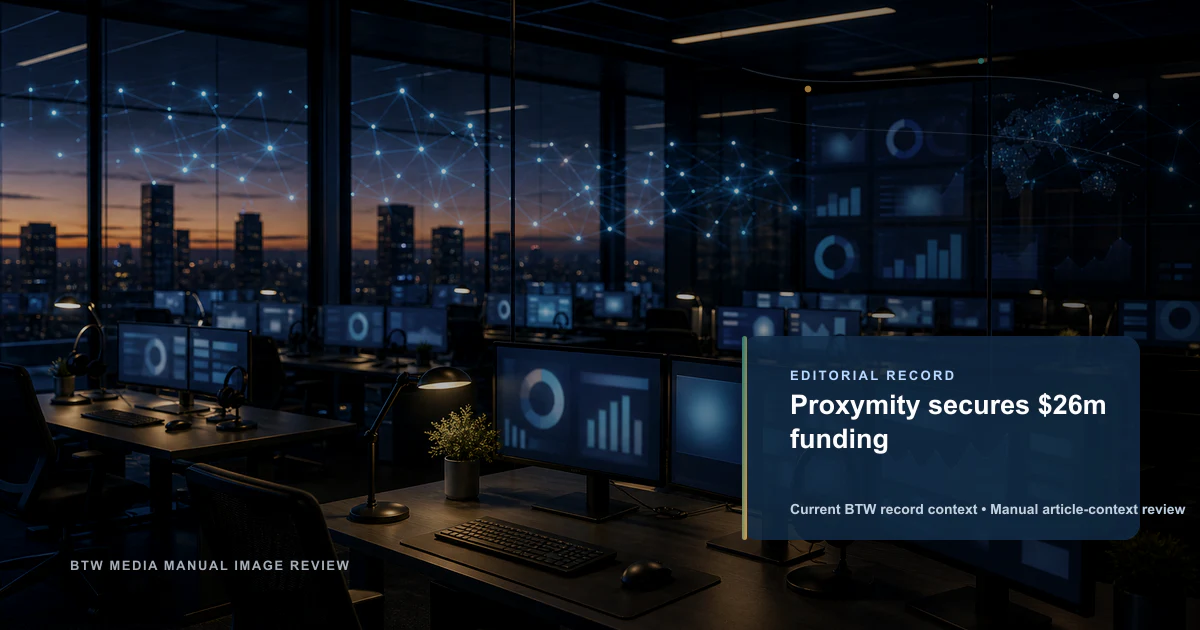 Proxymity 获得 2600 万美元融资