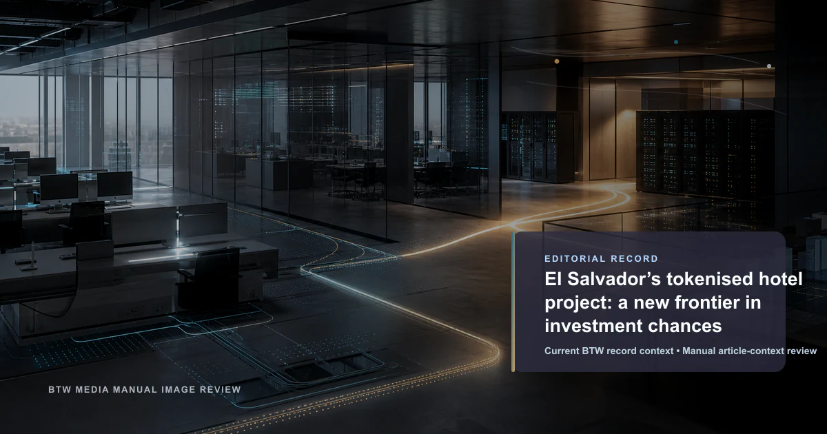 Projet hôtelier tokenisé du Salvador : une nouvelle frontière pour les opportunités d’investissement