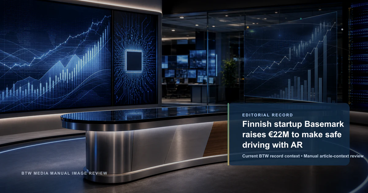 Finnish startup Basemark raises €22M to make safe driving with AR reviewed editorial briefing visual