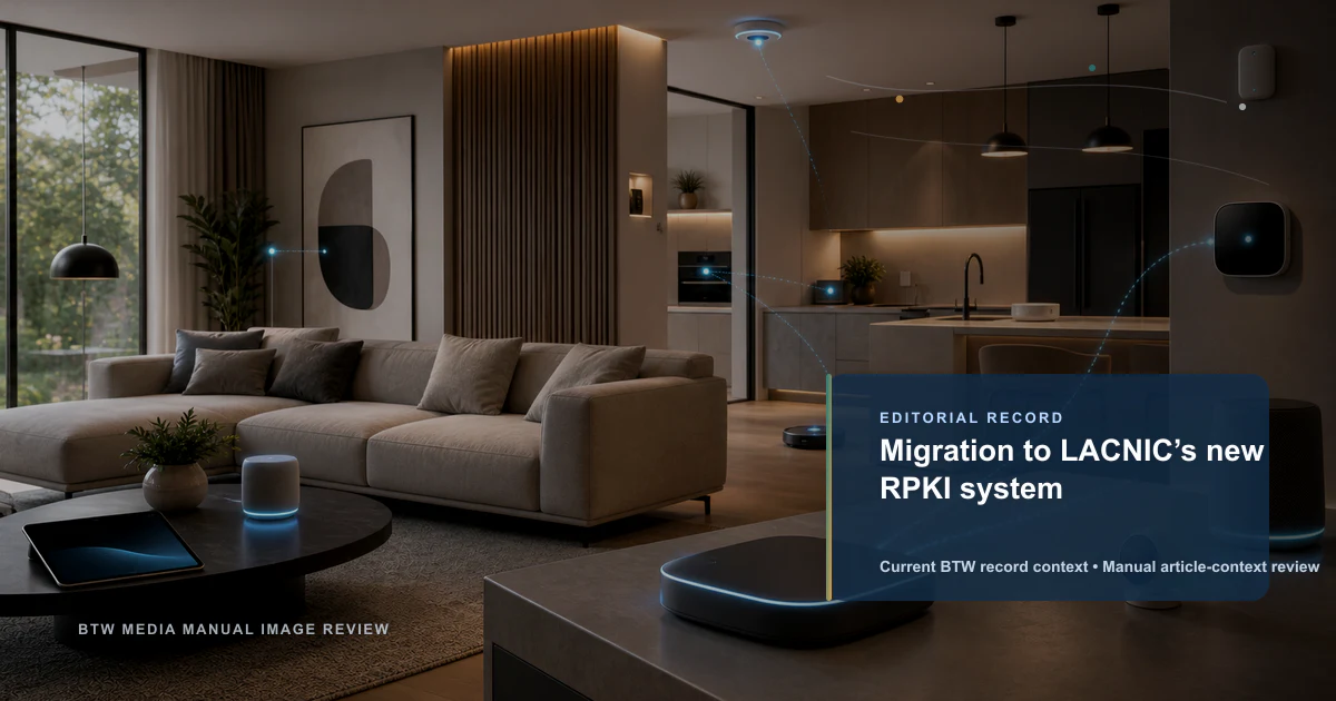 Migration to LACNIC’s new RPKI system reviewed editorial briefing visual