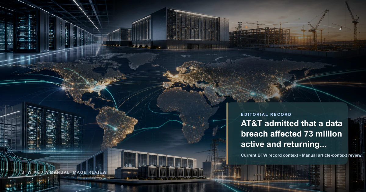 AT&T 承认数据泄露影响 7300 万活跃和回归用户