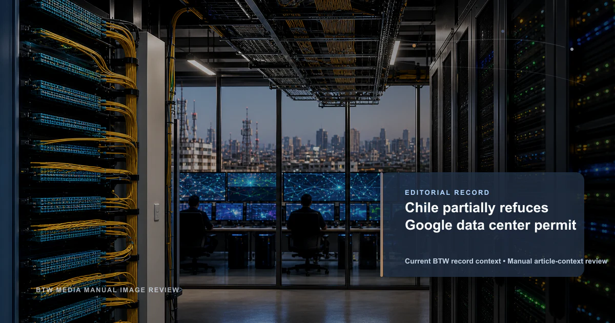 Chile retira parcialmente el permiso del centro de datos de Google