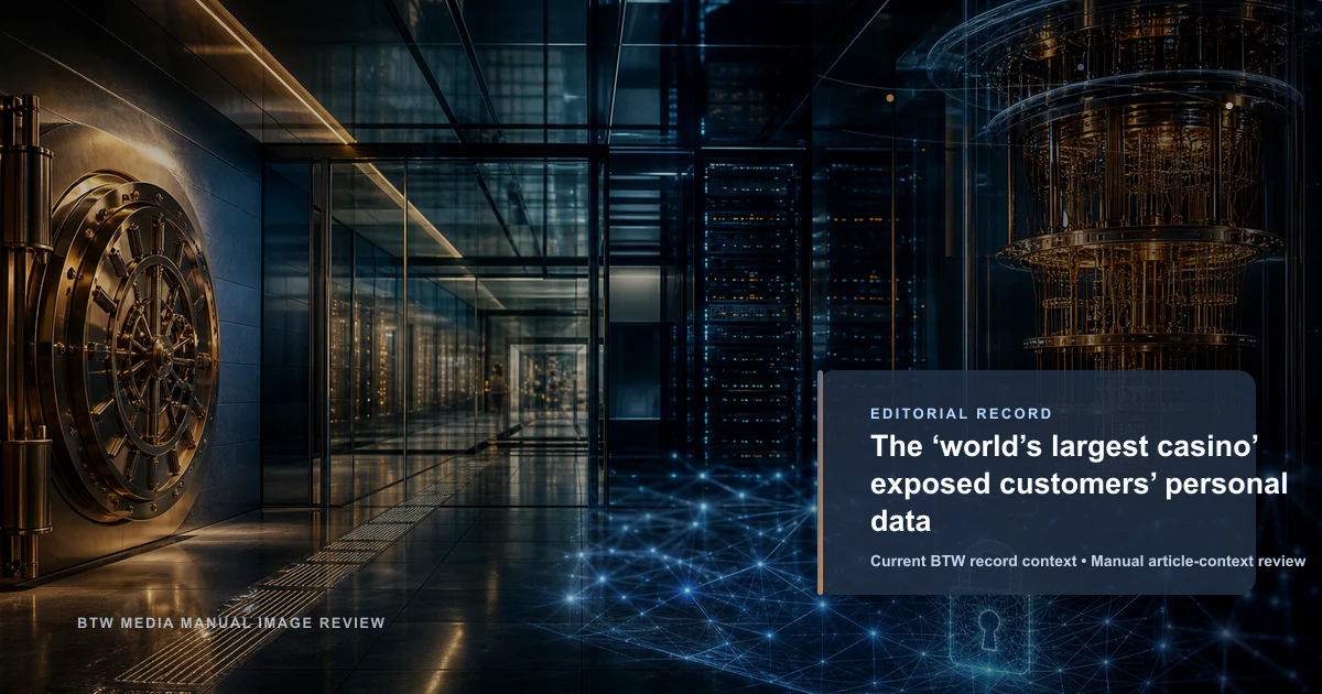 The ‘world’s largest casino’ exposed customers’ personal data reviewed editorial briefing visual