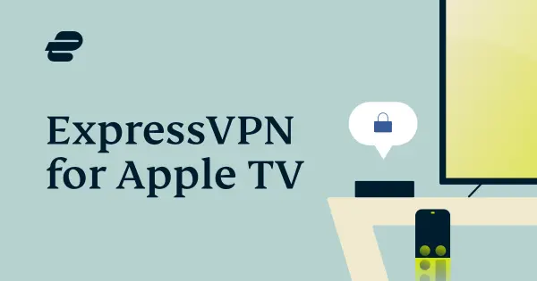 ExpressVPN comes to the Apple TV.