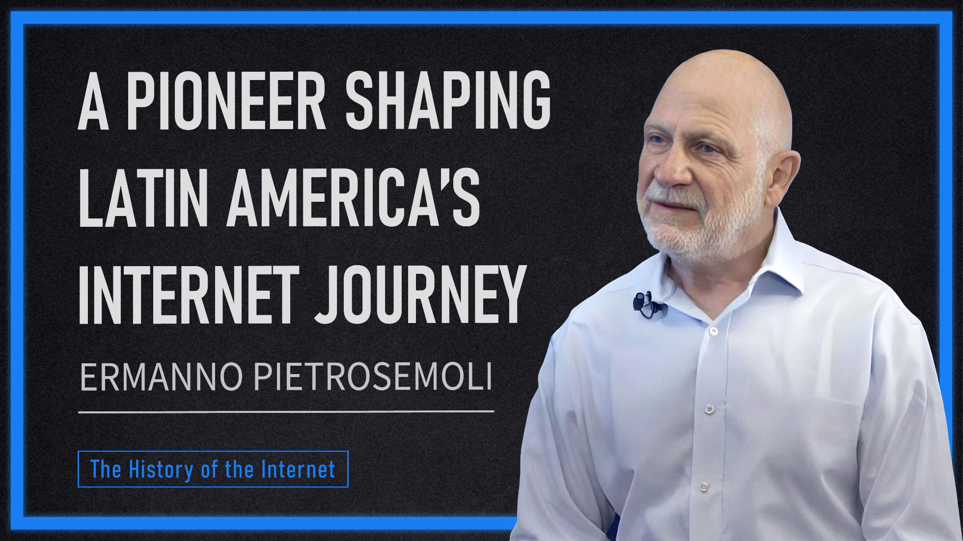 Ermanno Pietrosemoli: Shaping Latin America’s internet journey