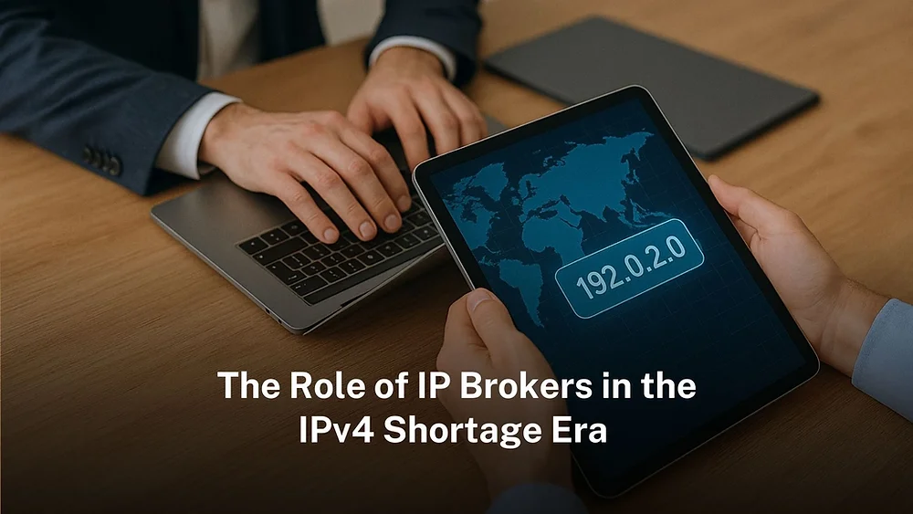 The role of IP brokers in the IPv4 shortage era